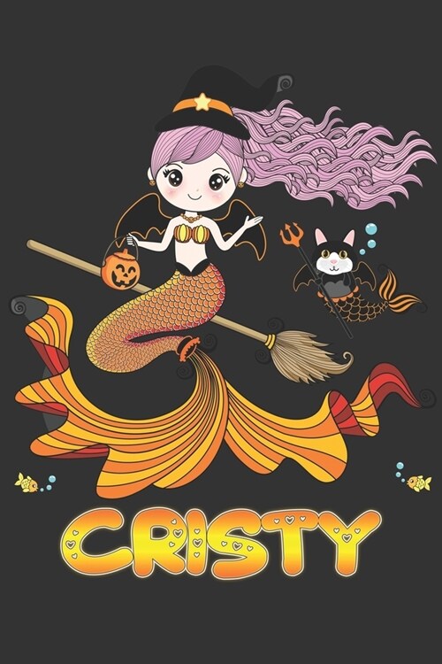 Cristy: Cristy Halloween Beautiful Mermaid Witch Want To Create An Emotional Moment For Cristy?, Show Cristy You Care With Thi (Paperback)