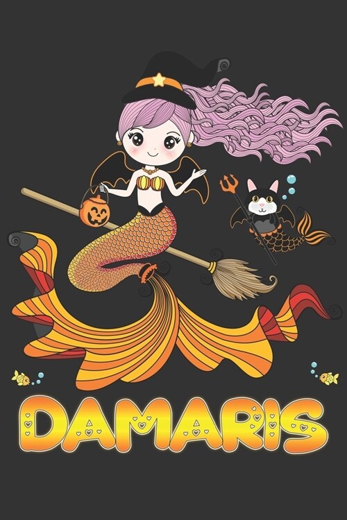 Damaris: Damaris Halloween Beautiful Mermaid Witch Want To Create An Emotional Moment For Damaris?, Show Damaris You Care With (Paperback)