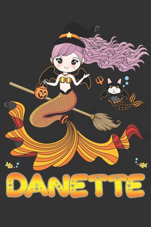 Danette: Danette Halloween Beautiful Mermaid Witch Want To Create An Emotional Moment For Danette?, Show Danette You Care With (Paperback)