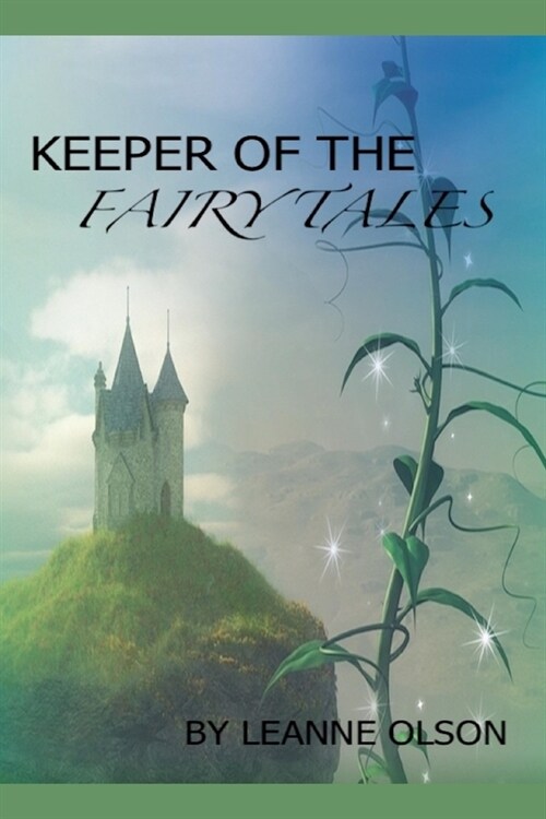 Keeper of the Fairy Tales: How I become One (Paperback)