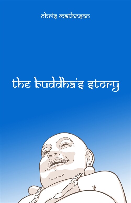 The Buddhas Story (Hardcover)