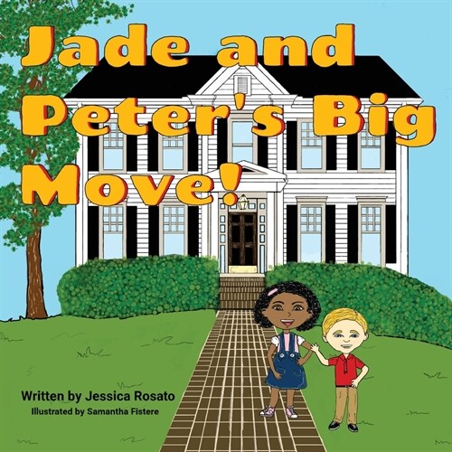 Jade and Peters Big Move (Paperback)