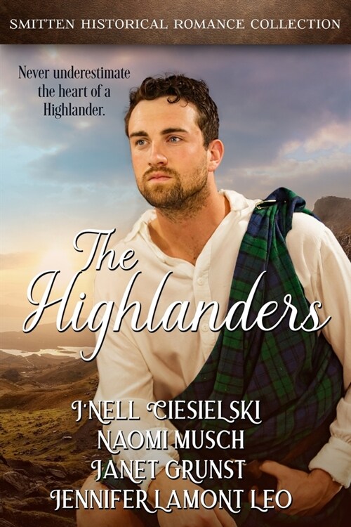 The Highlanders: A Smitten Historical Romance Collection (Paperback)