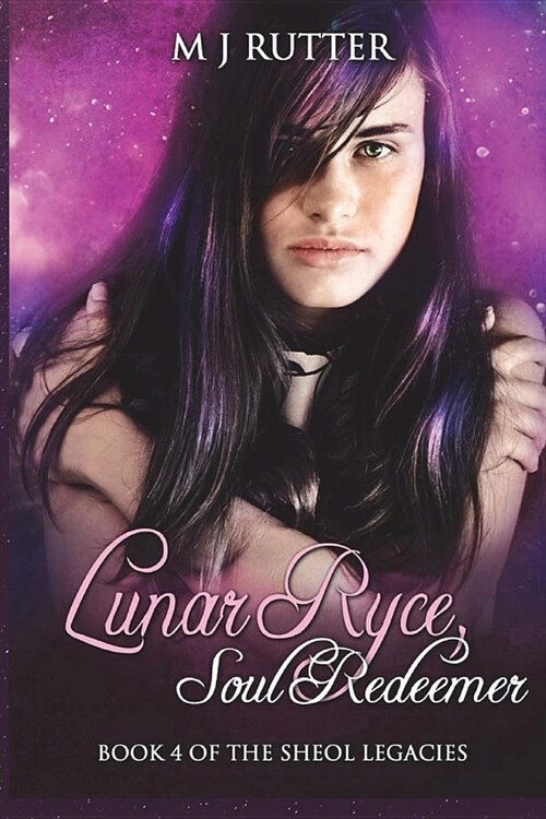 Lunar Ryce, Soul Redeemer: Book 4 of the Sheol Legacies (Paperback)