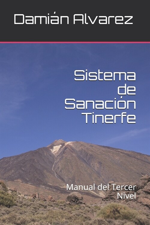 Sistema de Sanaci? Tinerfe: Manual del Tercer Nivel (Paperback)