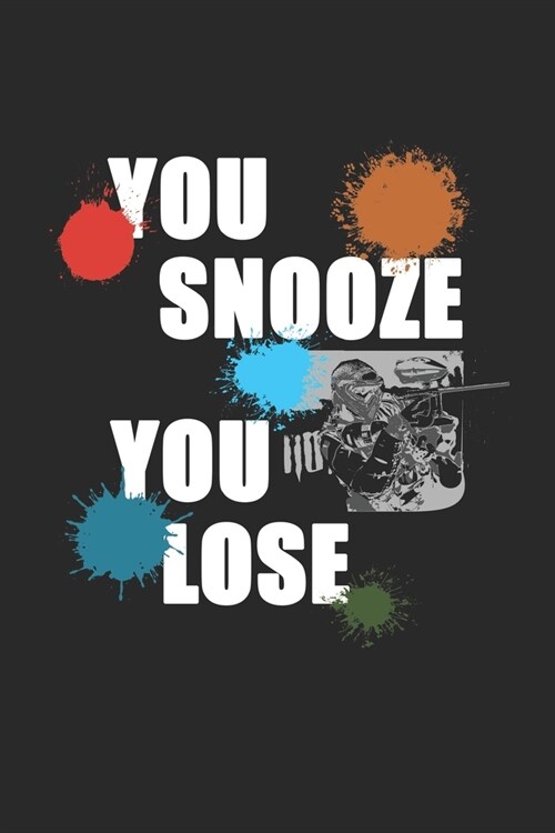 You Snooze You Lose: Notizbuch / Tagebuch / Heft mit Blanko Seiten. Notizheft mit Wei?n Blanken Seiten, Malbuch, Journal, Sketchbuch, Plan (Paperback)