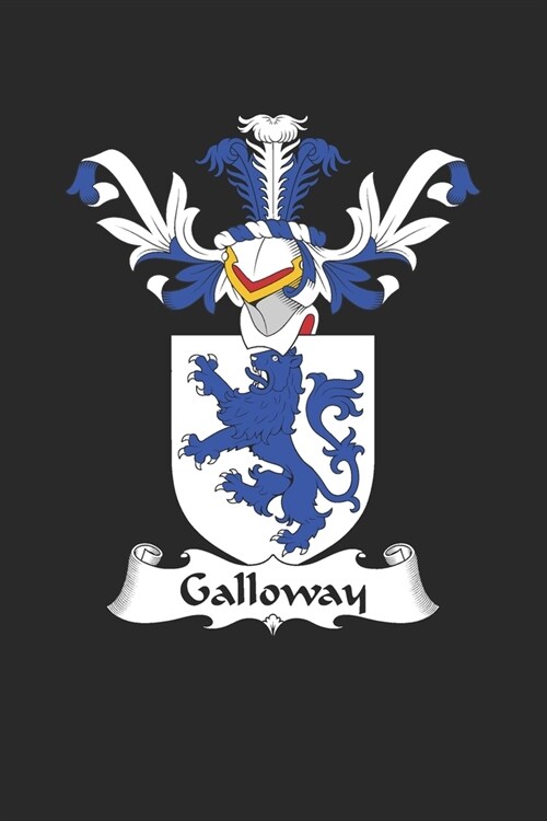 Galloway: Galloway Coat of Arms and Family Crest Notebook Journal (6 x 9 - 100 pages) (Paperback)