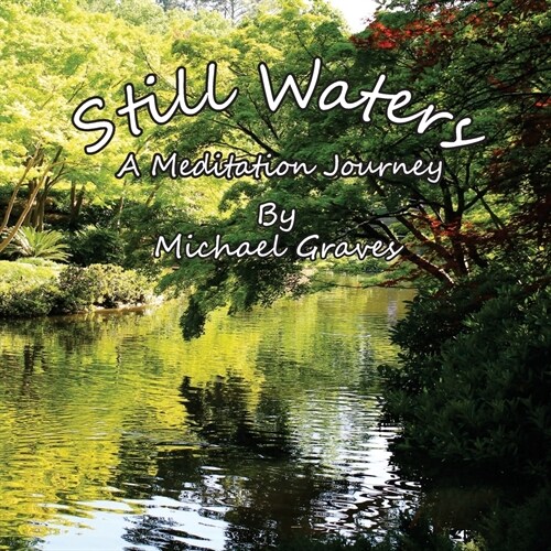 Still Waters: A Meditation Journey (Paperback)