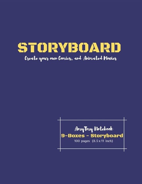 Storyboard - Create your own Comic and Animated Movies - 9 Boxes - Storyboard - AmyTmy Notebook - 100 pages - 8.5 x 11 inch - Matte Cover (Paperback)