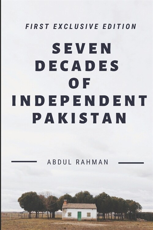 Seven Decades of Independent Pakistan (Paperback)