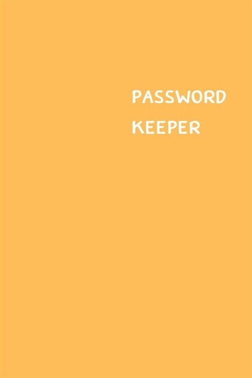 Password Keeper: Size (6 x 9 inches) - 100 Pages - Peach Cover: Keep your usernames, passwords, social info, web addresses and security (Paperback)