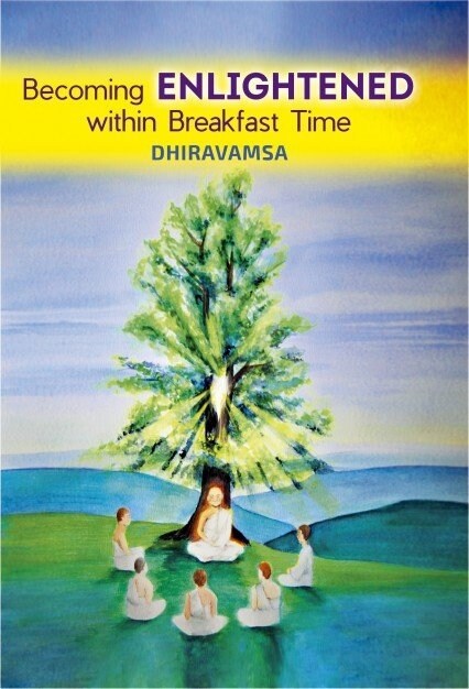 BECOMING ENLIGHTENED WITHIN BREAKFAST TIME (Paperback)