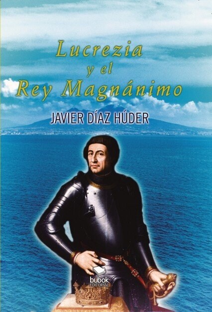 LUCREZIA Y EL REY MAGNANIMO (Paperback)