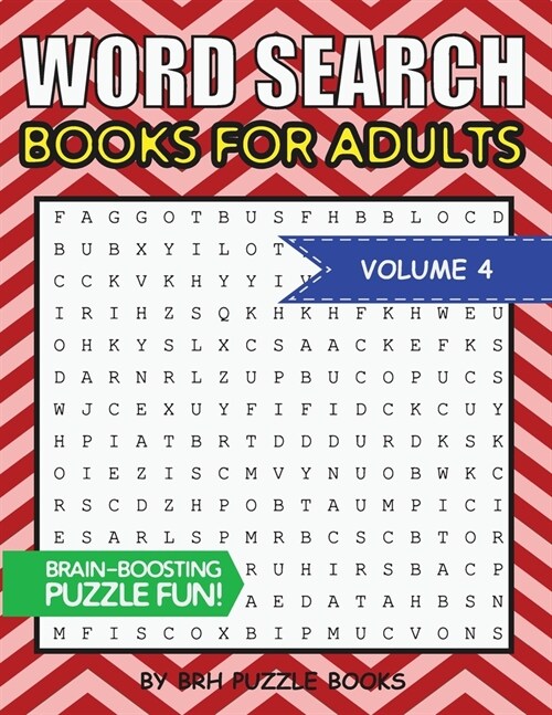 Word Search Books For Adults: 100 Word Search Puzzles For Adults - Brain-Boosting Fun Vol 4 (Paperback)