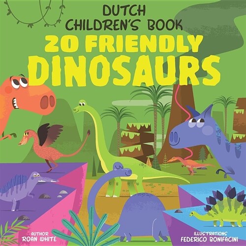 Dutch Childrens Book: 20 Friendly Dinosaurs (Paperback)