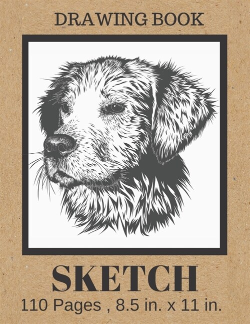 Sketch Book: Kraft Paper Cute Dog Cover, Blank Paper Notebook for Artists who Love Dogs. Large Unlined Journal for Drawing, Writing (Paperback)