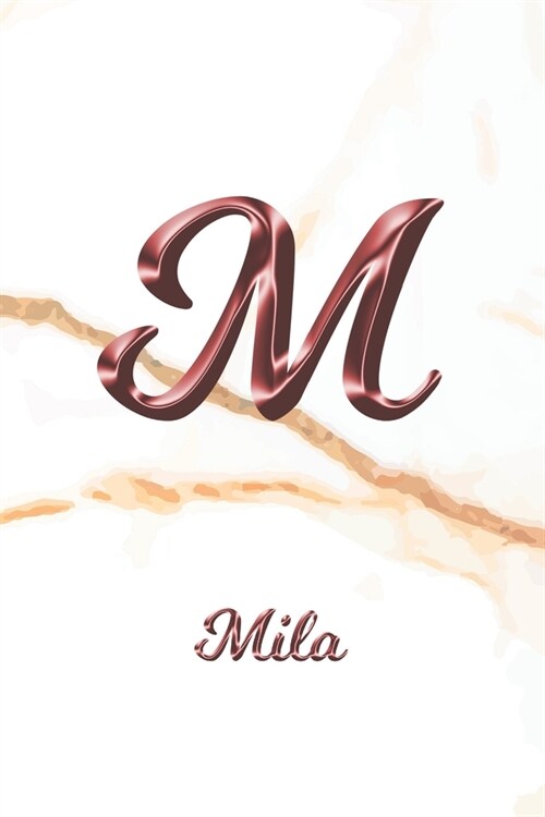 Mila: Journal Diary - Personalized First Name Personal Writing - Letter M White Marble Rose Gold Pink Effect Cover - Daily D (Paperback)