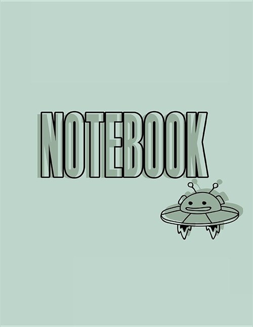 Notebook: UFO cover (8.5 x 11) inches 110 pages, Blank Unlined Paper for Sketching, Drawing, Whiting, Journaling & Doodling (Paperback)