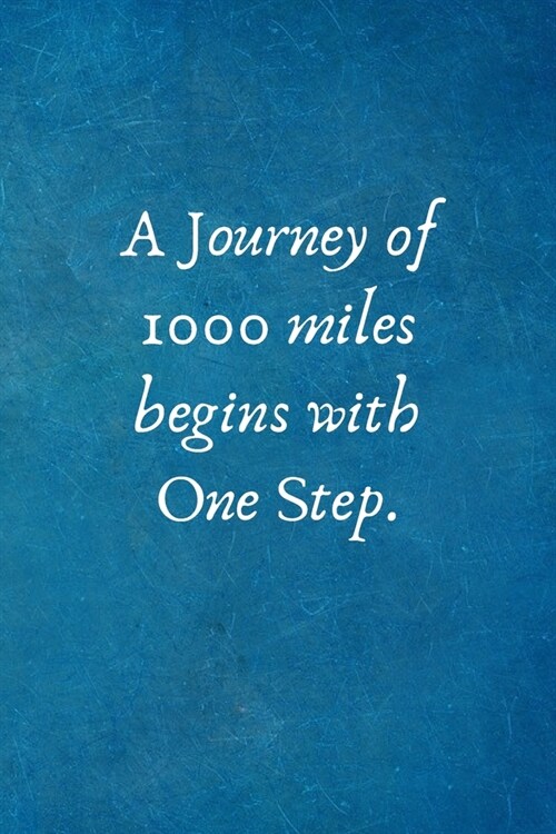 A Journey of 1000 miles begins with One Step: Motivational Team Gifts for Employees - Lined Blank Notebook Journal (Paperback)