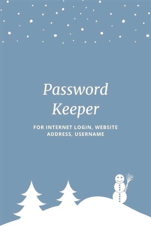 Password Keeper: Keep your usernames, passwords, social info, web addresses and security questions in one. So easy & organized (Paperback)