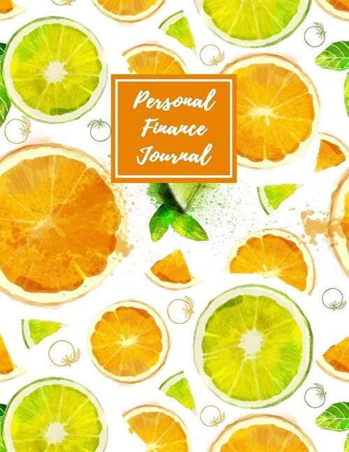 Personal Finance Journal: Daily Weekly & Monthly Finance Budget Planner l Expense Tracker & Bill Organizer l Budget Planning (8.5x11) V1 (Paperback)
