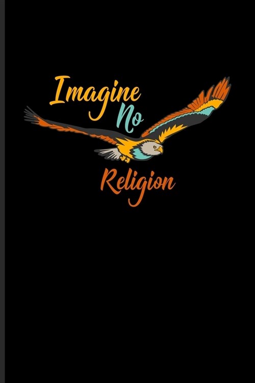 Imagine No Religion: Atheism Quotes Undated Planner - Weekly & Monthly No Year Pocket Calendar - Medium 6x9 Softcover - For Disbeliever & C (Paperback)