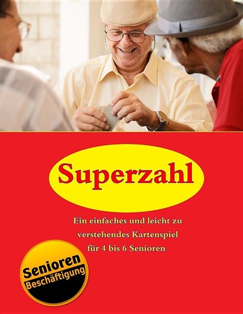 Superzahl: Kartenspiel f? Senioren (Paperback)