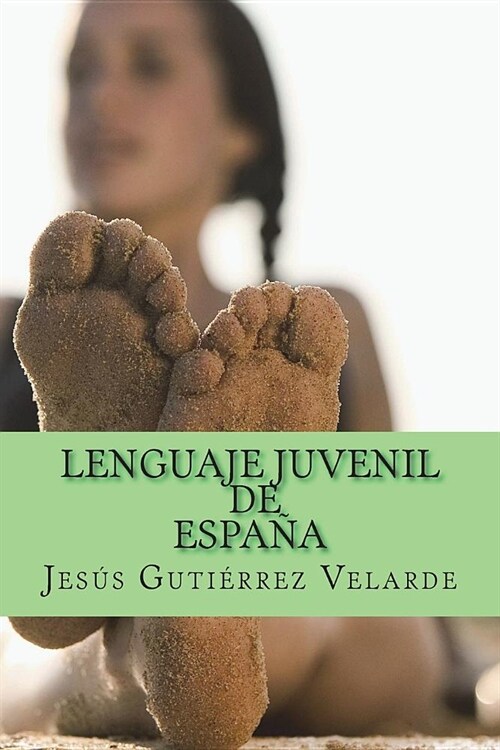 Lenguaje juvenil de Espa? (Paperback)