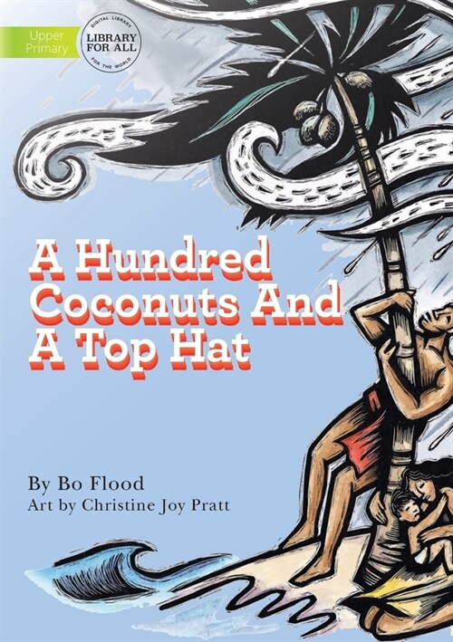 A Hundred Coconuts And A Top Hat (Paperback)