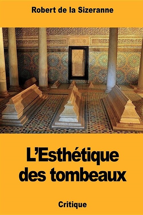 LEsth?ique des tombeaux (Paperback)