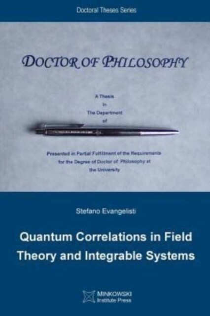 Quantum Correlations in Field Theory and Integrable Systems (Paperback)