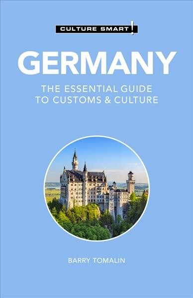 Germany - Culture Smart! : The Essential Guide to Customs & Culture (Paperback, Revised ed)