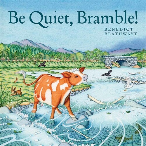 Be Quiet, Bramble! (Paperback)
