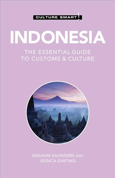 Indonesia - Culture Smart! : The Essential Guide to Customs & Culture (Paperback, Revised ed)