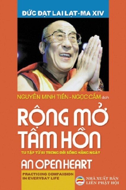 R?g Mở T? Hồn: Thực tập từ bi trong cuộc sống hằng ng? - Song ngữ Anh Việt (Paperback)