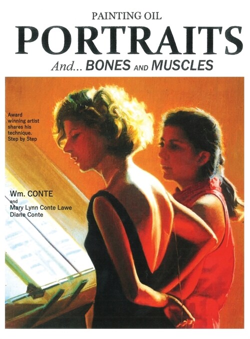 Painting Oil Portraits: And Bones and Muscles (Hardcover)