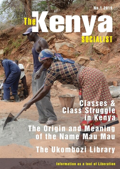 The Kenya Socialist Vol. 1: No.1 2019 (Paperback)