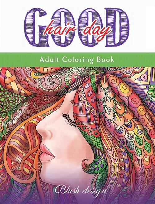 Good Hair Day: Adult Coloring Book (Hardcover)