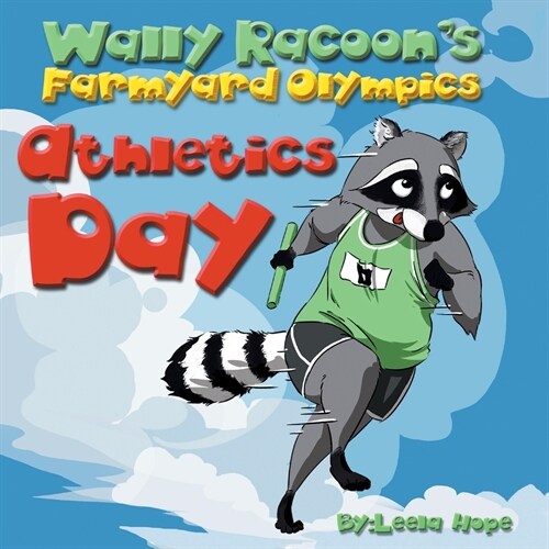 Wally Raccoons Farmyard Olympics Athletics Day (Paperback)