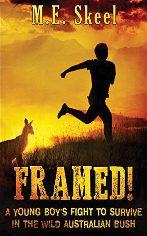 Framed!: A Young Boys Fight to Survive in the Wild Australian Bush (Paperback)