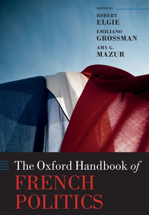 The Oxford Handbook of French Politics (Paperback)