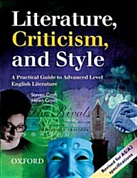 Literature, Criticism, and Style : A Practical Guide to Advanced Level English Literature (Paperback, Revised ed)