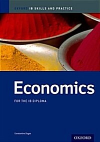 Oxford IB Skills and Practice: Economics for the IB Diploma (Paperback)