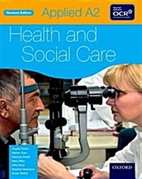 Applied A2 Health & Social Care Student Book for OCR (Paperback)