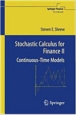 Stochastic Calculus for Finance II: Continuous-Time Models (Paperback, Softcover Repri)