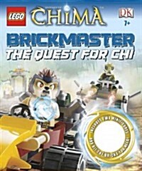 Lego Legends of Chima Brickmaster: The Quest for Chi [With 2 Minifigures, Legos] (Hardcover)