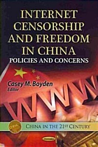 Internet Censorship & Freedom in China (Paperback, UK)