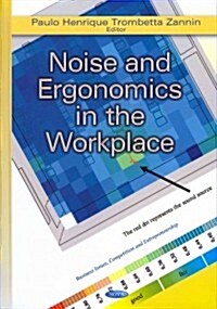 Noise & Ergonomics in the Workplace (Hardcover, UK)