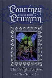 Courtney Crumrin Volume 3: The Twilight Kingdom (Hardcover)
