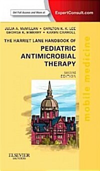 The Harriet Lane Handbook of Pediatric Antimicrobial Therapy (Paperback, 2)